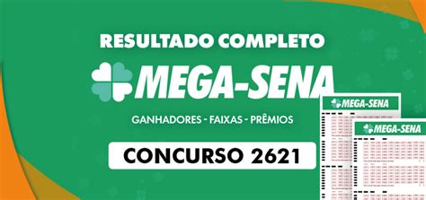 mega sena 2621 - mega sena resultado hoje